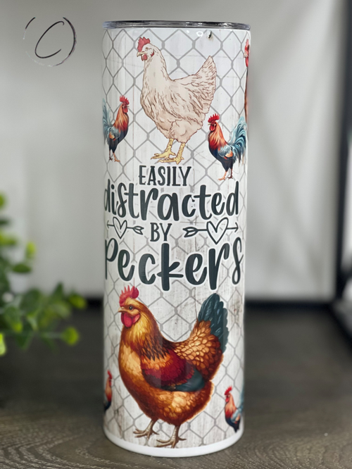 Easily Distracted By Peckers Tumbler