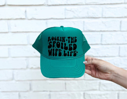 Spoiled Wife Life Trucker Hat (Jade)