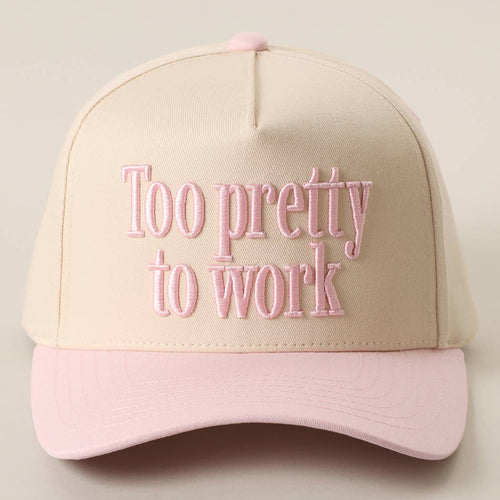 Too Pretty To Work Trucker Hat (Light Pink)