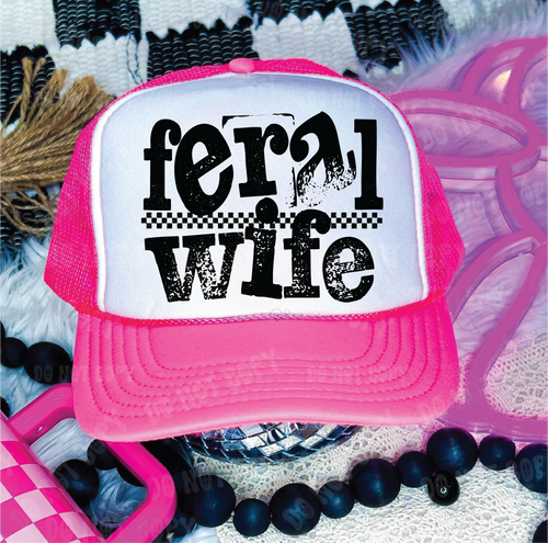 Feral Wife Trucker Hat (Neon Pink)