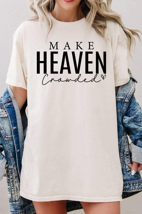 Make Heaven Crowded Tshirt (Natural)