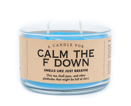 Calm the F Down Soy Candle