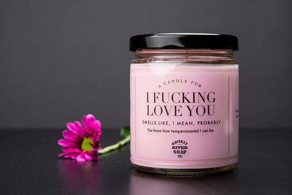 I Fucking Love You Soy Candle
