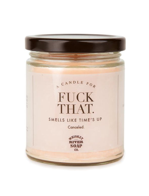 Fuck That Soy Candle