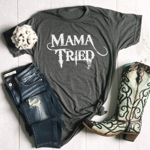 Mama Tried Tshirt (Charcoal)