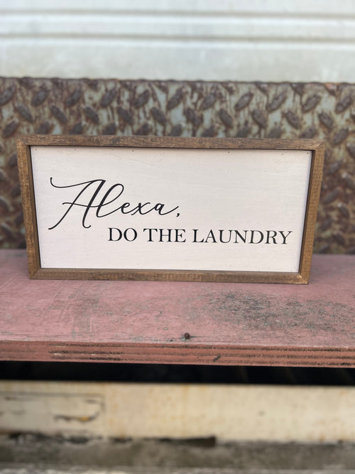 Alexa, Do The Laundry Sign