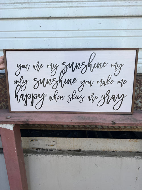 You Are My Sunshine Wooden Farmhouse Sign